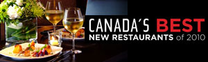 Canada's Best Restaurants of 2010. Click to read the list